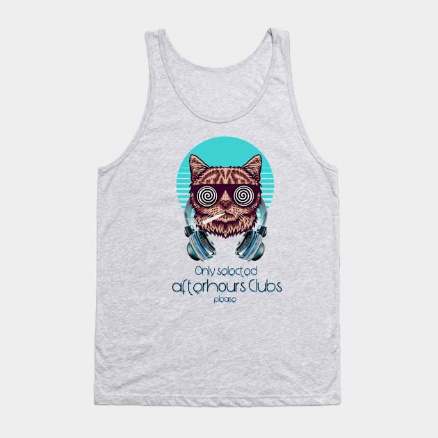 Only selected afterhours clubs, please Catsondrugs.com - Techno Party Ibiza Rave Dance Underground Festival Spring Break  Berlin Good Vibes Trance Dance technofashion technomusic housemusic Tank Top by catsondrugs.com